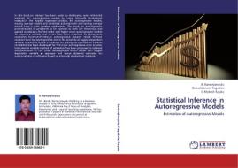 Statistical Inference in Autoregressive Models di B. Ramanjineyulu, Balasiddamuni Pagadala, G. Mokesh Rayalu edito da LAP Lambert Academic Publishing