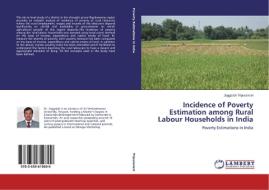 Incidence of Poverty Estimation among Rural Labour Households in India di Jaggaiah Tripuraneni edito da LAP Lambert Academic Publishing
