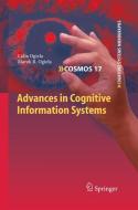 Advances in Cognitive Information Systems di Lidia Ogiela, Marek R. Ogiela edito da Springer Berlin Heidelberg