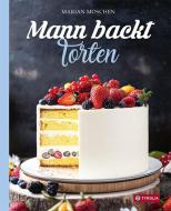 Mann backt Torten di Marian Moschen edito da Tyrolia Verlagsanstalt Gm
