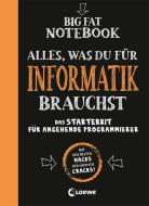 Big Fat Notebook - Alles, was du für Informatik brauchst - Das Starterkit für angehende Programmierer di Grant Smith edito da Loewe Verlag GmbH