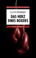 Das Herz eines Boxers. Text und Kommentar di Lutz Hübner edito da Buchner, C.C. Verlag