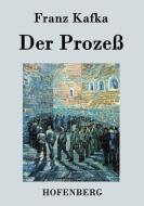 Der Prozeß di Franz Kafka edito da Hofenberg