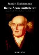 Reine Arzneimittellehre di Samuel Hahnemann edito da Hofenberg