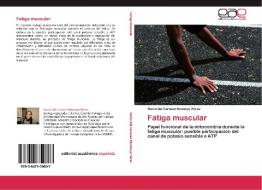 Fatiga muscular di Rocío del Carmen Montoya Pérez edito da EAE