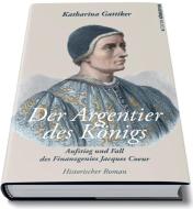Der Argentier des Königs di Katharina Gattiker edito da Edition Königstuhl