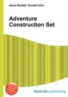 Adventure Construction Set di Jesse Russell, Ronald Cohn edito da Book On Demand Ltd.