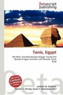 Tanis, Egypt di Lambert M. Surhone, Miriam T. Timpledon, Susan F. Marseken edito da Betascript Publishing