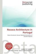 Rococo Architecture in Portugal edito da Betascript Publishing
