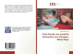 Coût d'accès aux produits nécessaires aux ménages, Mbuji-Mayi di Hosly Gael Kanyinda edito da Editions universitaires europeennes EUE