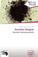 Annalise Wagner edito da Betascript Publishing