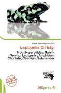 Leptopelis Christyi edito da Dic Press