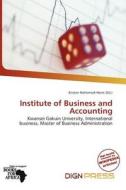 Institute Of Business And Accounting edito da Dign Press