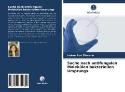 Suche Nach Antifungalen Molekulen Bakteriellen Ursprungs di Ben Slimene Imene Ben Slimene edito da KS OmniScriptum Publishing