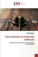 Etat antérieur et Expertise médicale di Wathek Thaljaoui, Youssef Nouma edito da Éditions universitaires européennes