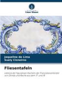 Fliesentafeln di Jaqueline de Lima, Suely Cisneiros edito da Verlag Unser Wissen
