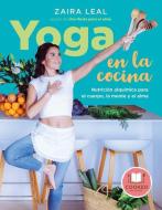 Yoga En La Cocina di Zaira Leal edito da URANO PUB INC