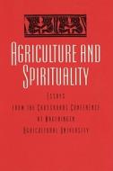 Agriculture & Spirituality di Crossroads edito da International Books
