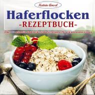 Haferflocken-Rezeptbuch di Katrin Amsel edito da Bookmundo Direct