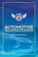 Automotive Dealership Safeguard di Brian Ramphal edito da AUTHORHOUSE