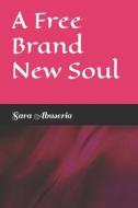 A Free Brand New Soul