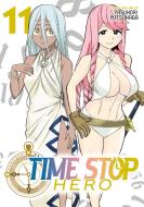 Time Stop Hero Vol. 11 di Yasunori Mitsunaga edito da Seven Seas Entertainment