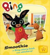 Bing Smoothie edito da HarperCollins Publishers