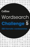 Wordsearch Challenge Book 5 di Collins Puzzles edito da HarperCollins Publishers