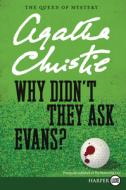 Why Didn't They Ask Evans? di Agatha Christie edito da HARPERLUXE