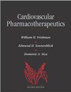 Cardiovascular Pharmacotherapeutics di Edmund H. Sonnenblick, William H. Frishman, Dominic Sica edito da Mcgraw-hill Education - Europe