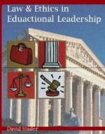Law And Ethics For School Administrators di David Stader edito da Pearson Higher Education