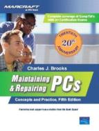 Maintaining And Repairing Pcs di Charles J. Brooks edito da Pearson Education (us)