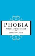 Phobia di Jesse Almarker edito da Tellwell Talent