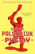 Pygmy di Chuck Palahniuk edito da ANCHOR