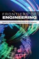Frontiers of Engineering: Reports on Leading-Edge Engineering from the 2019 Symposium di National Academy Of Engineering edito da NATL ACADEMY PR