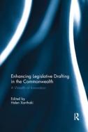 Enhancing Legislative Drafting In The Commonwealth edito da Taylor & Francis Ltd