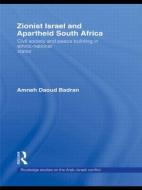 Zionist Israel and Apartheid South Africa di Amneh (Al-Quds University Badran edito da Routledge