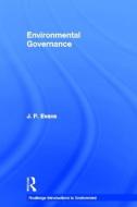 Environmental Governance di J. P. Evans edito da Taylor & Francis Ltd