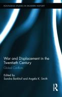 War and Displacement in the Twentieth Century edito da Taylor & Francis Ltd