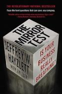 The Mirror Test: Is Your Business Really Breathing? di Jeffrey W. Hayzlett edito da BUSINESS PLUS