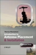 Introduction to Antenna Placement and Installation di Thereza Macnamara edito da Wiley-Blackwell