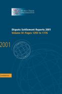 Dispute Settlement Reports 2001: Volume 4, Pages 1293-1776 di World Trade Organization edito da Cambridge University Press