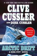 Arctic Drift di Clive Cussler, Dirk Cussler edito da G P PUTNAM SONS