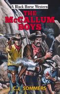 The McCallum Boys di C. J. Sommers edito da The Crowood Press Ltd