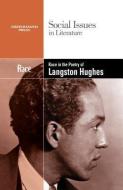 Race in the Poetry of Langston Hughes di Claudia Durst Johnson edito da Greenhaven Press