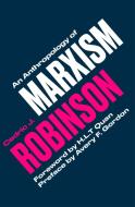 An Anthropology of Marxism di Cedric J Robinson edito da Pluto Press