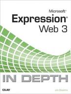 Microsoft Expression Web 3 In Depth di Jim Cheshire edito da Pearson Education (us)