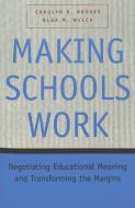 Making Schools Work di Carolyn R. Hodges, Olga M. Welch edito da Lang, Peter
