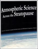 Atmospheric Science Across the Stratopause di David E. Siskind edito da John Wiley & Sons