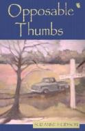 Opposable Thumbs di Suzanne Hudson edito da Livingston Press (AL)